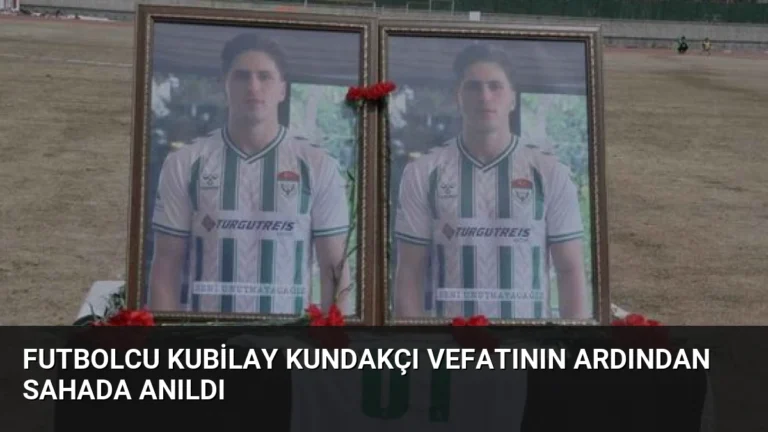 Futbolcu Kubilay Kundakçı Vefatının Ardından Sahada Anıldı
