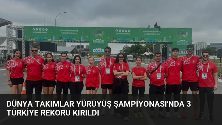 Dünya Takımlar Yürüyüş Şampiyonası’nda 3 Türkiye Rekoru Kırıldı