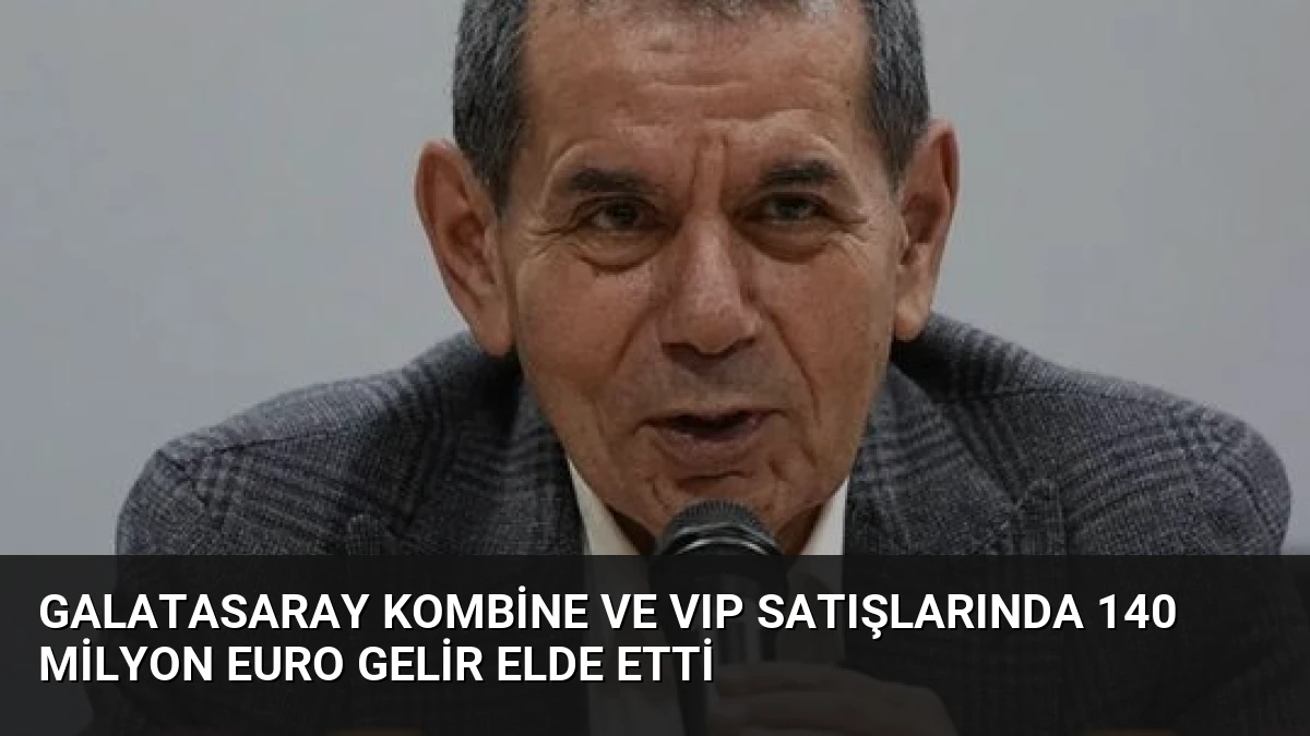 Galatasaray Kombine ve VIP Satışlarında 140 Milyon Euro Gelir Elde Etti