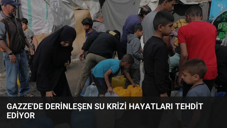 Gazze’de Derinleşen Su Krizi Hayatları Tehdit Ediyor