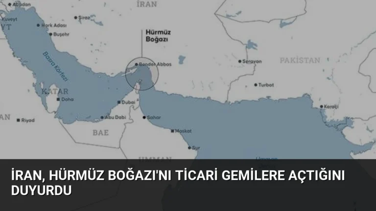 İran, Hürmüz Boğazı’nı Ticari Gemilere Açtığını Duyurdu