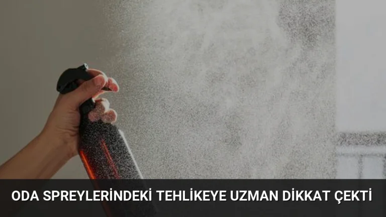 Oda Spreylerindeki Tehlikeye Uzman Dikkat Çekti