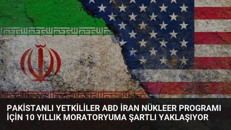 Pakistanlı Yetkililer ABD İran Nükleer Programı İçin 10 Yıllık Moratoryuma Şartlı Yaklaşıyor