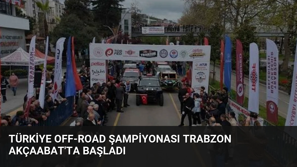 Türkiye Off-Road Şampiyonası Trabzon Akçaabat’ta Başladı