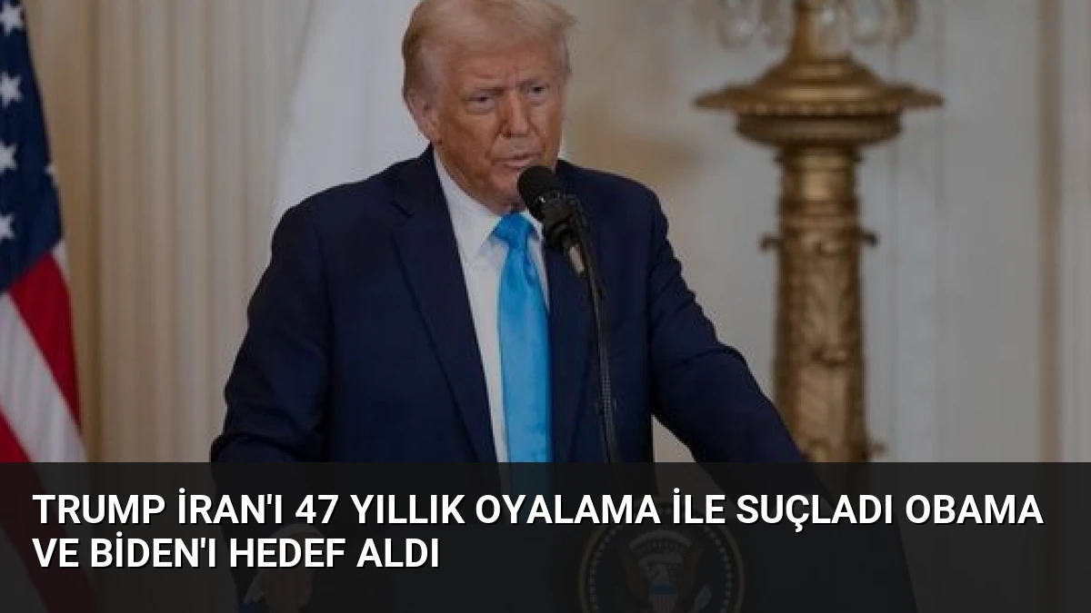 Trump İran’ı 47 Yıllık Oyalama İle Suçladı Obama ve Biden’ı Hedef Aldı