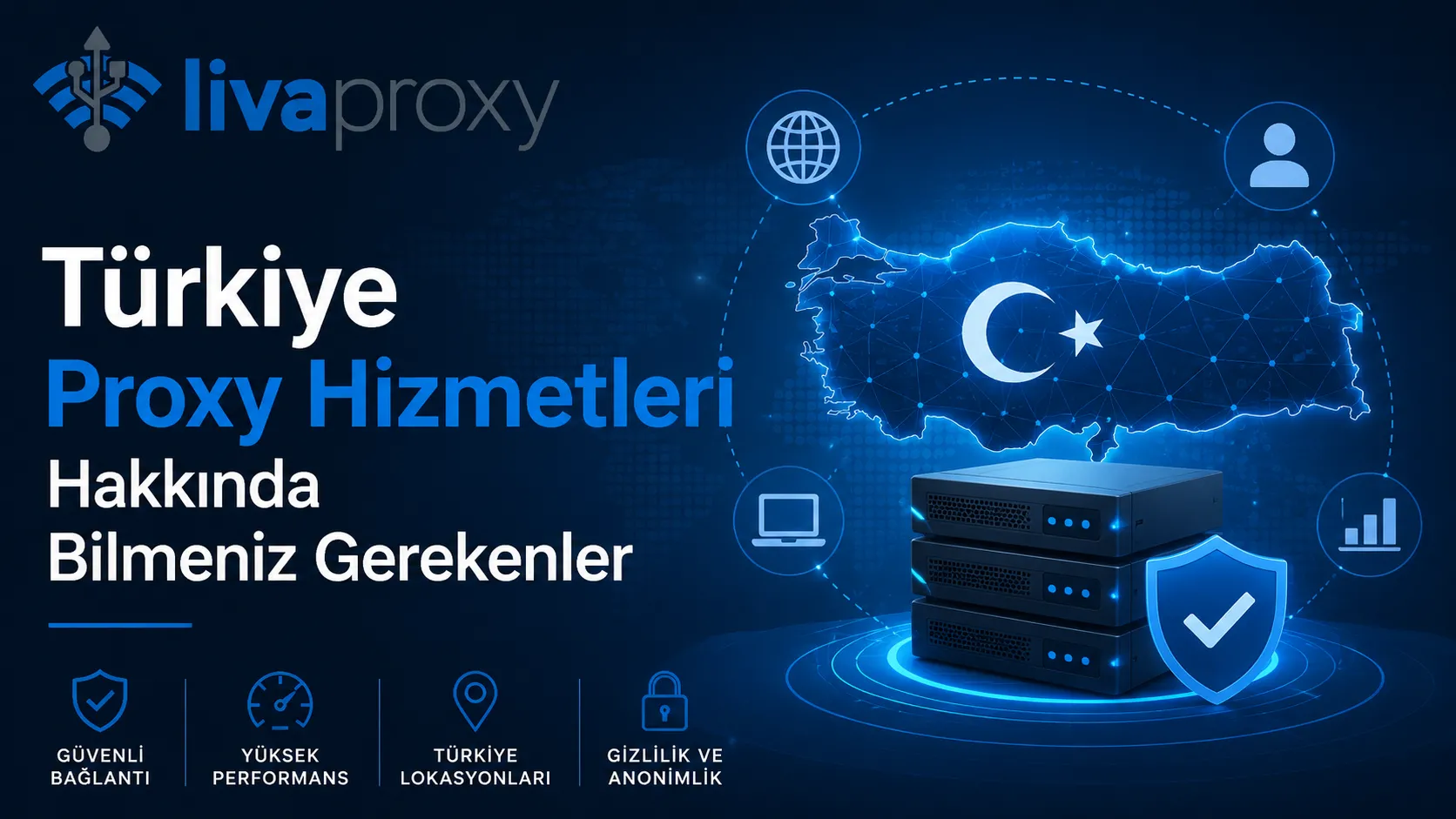 Türkiye Proxy Hizmetleri Hakkında Bilmeniz Gerekenler