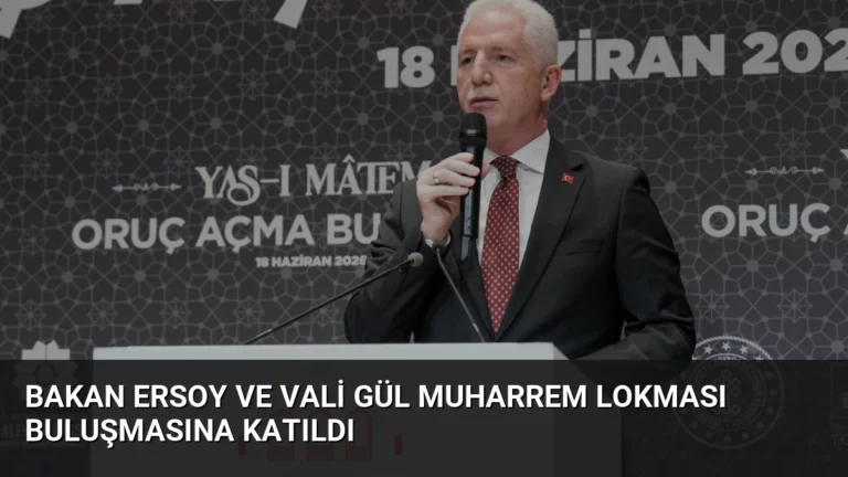 Bakan Ersoy ve Vali Gül Muharrem Lokması Buluşmasına Katıldı