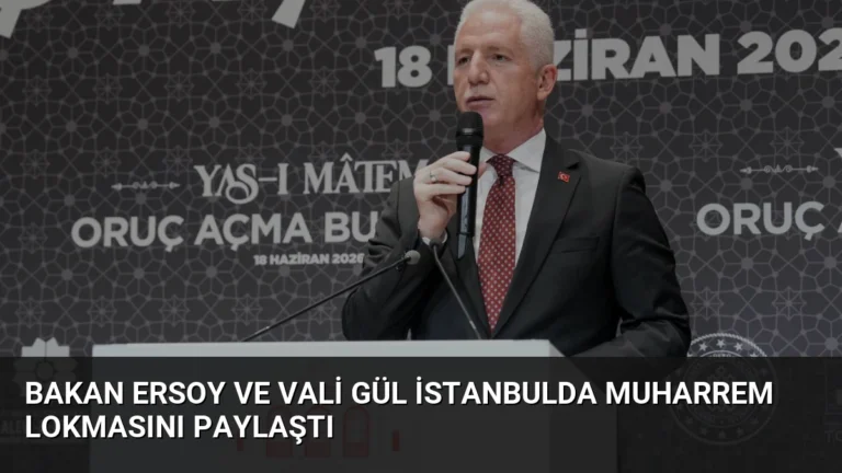 Bakan Ersoy ve Vali Gül İstanbulda Muharrem Lokmasını Paylaştı