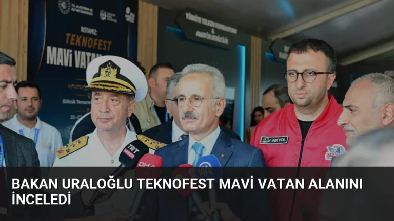 Bakan Uraloğlu TEKNOFEST Mavi Vatan alanını inceledi