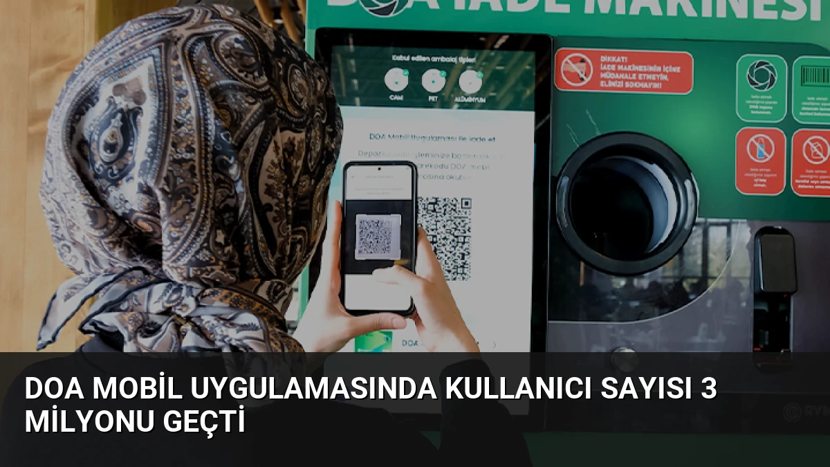 DOA Mobil Uygulamasında Kullanıcı Sayısı 3 Milyonu Geçti