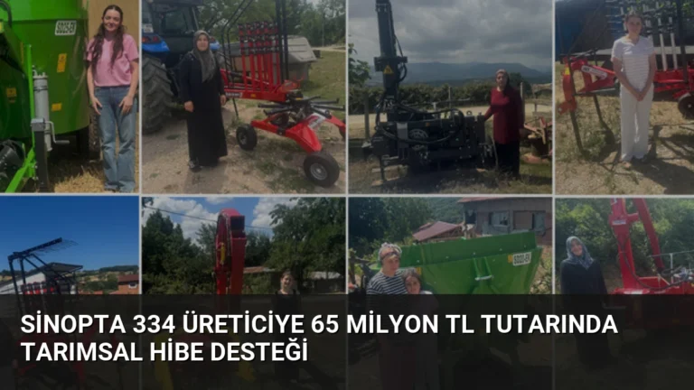 Sinopta 334 Üreticiye 65 Milyon TL Tutarında Tarımsal Hibe Desteği