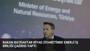 Bakan Bayraktar Riyad Ziyaretinde Enerji İş Birliği Çağrısı Yaptı