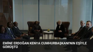Emine Erdoğan Kenya Cumhurbaşkanı’nın Eşiyle Görüştü