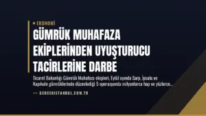 Gümrük Muhafaza Ekiplerinden Uyuşturucu Tacirlerine Darbe