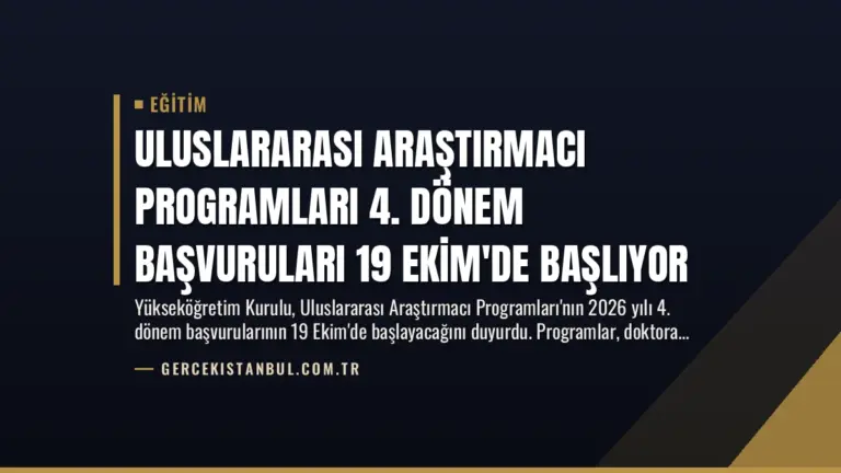 Uluslararası Araştırmacı Programları 4. Dönem Başvuruları 19 Ekim’de Başlıyor