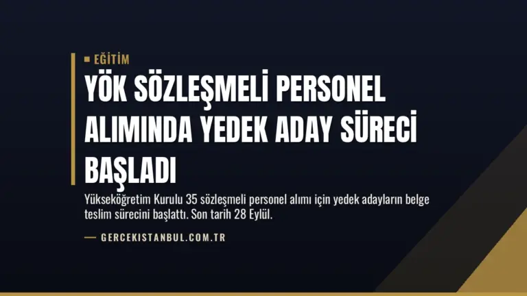 YÖK Sözleşmeli Personel Alımında Yedek Aday Süreci Başladı